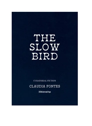 The Slow Bird , Claudia Fontes