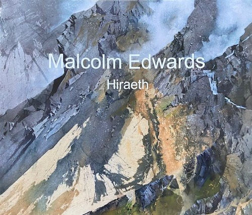 Malcolm Edwards RCA, Hiraeth