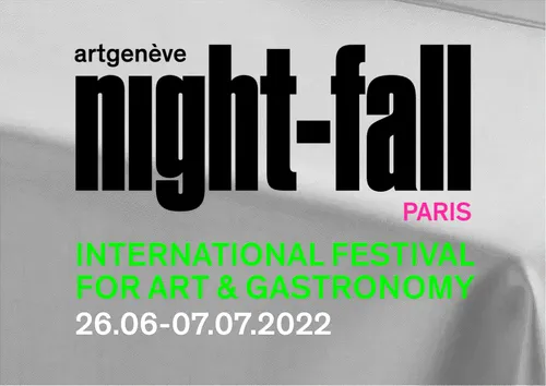 NIGHT FALL 2022 - FESTIVAL ART & GASTRONOMIE, PARIS, FRANCE