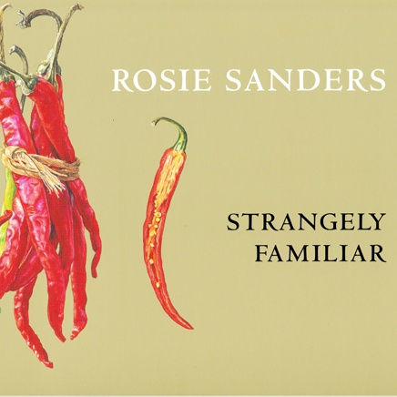 Rosie Sanders : Strangely Familiar