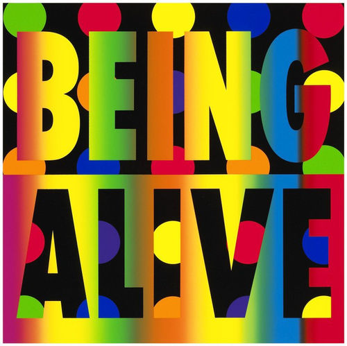 Deborah Kass, Being Alive, 2012. Print, 9-color silkscreen and color blend on 2-ply museum board, 24 x 24 in. Courtesy of the artist.