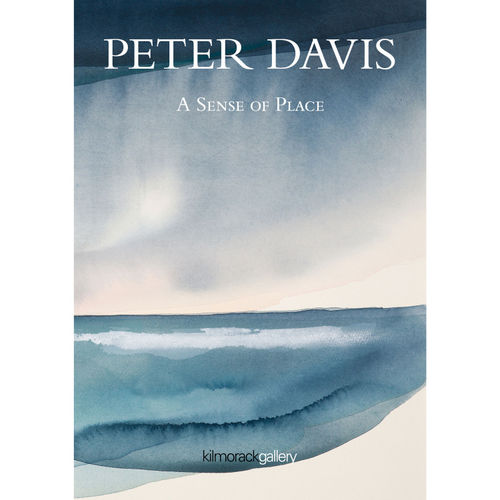 A Sense of Place | PETER DAVIS, A Sense of Place exhibition catalogue | September 2020