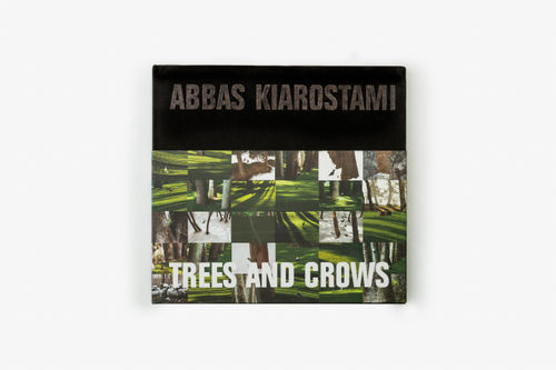 Trees and Crows , Abbas Kiarostami