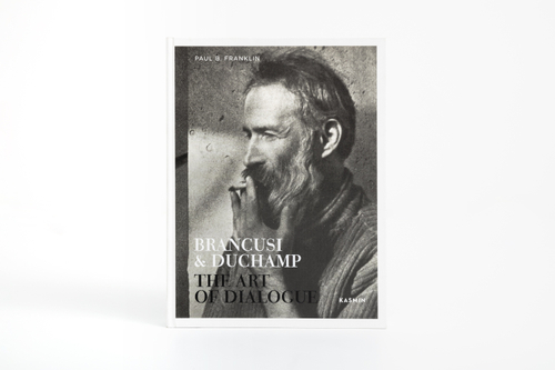 Brancusi & Duchamp: The Art of Dialogue
