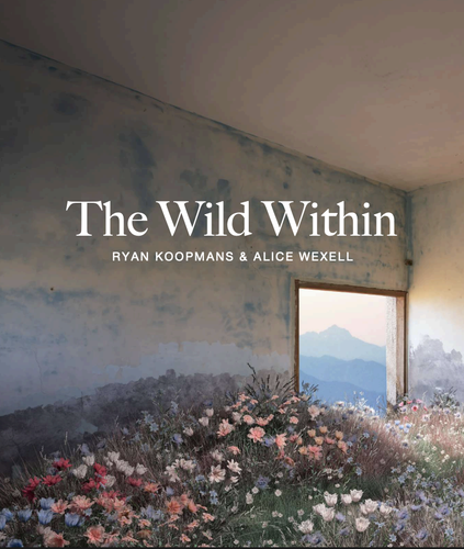 Ryan Koopmans and Alice Wexell: The Wild Within -  - Publications - Leila Heller Gallery