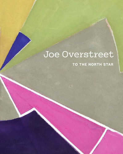 Joe Overstreet: To the North Star -  - Publications - Eric Firestone Gallery