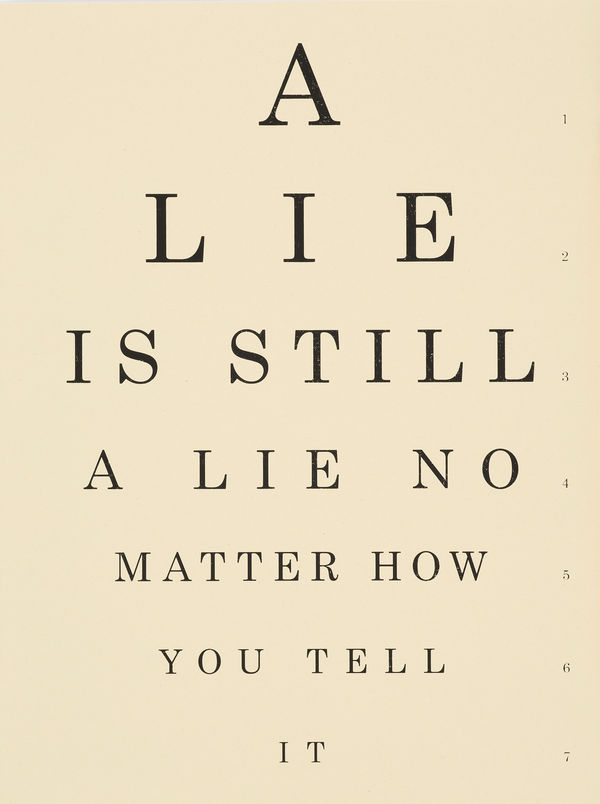 William Greiner A Lie is Still a Lie , 2019 silk screen on handmade paper height 23 3/4 in height 60.3 cm