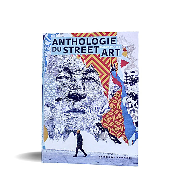 Magda Danysz, Anthologie du street art, 2023