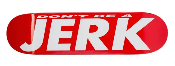 Untitled (Don't Be a Jerk)