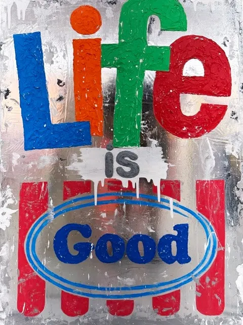 Life is Good (Reflective Foil)