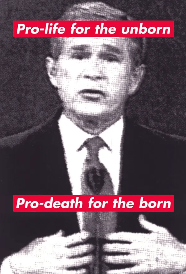 Untitled (Pro-Life For The Unborn, Pro-Death For The Born)