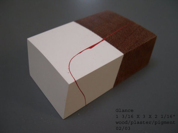 NELLEKE BELTJENS Glance, 2002-03 wood/plaster/pigment 1.1875 x 3 x 2.0625 inches 3.01625 x 7.62 x 5.23875 cms