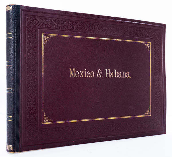 [Mexico - Havana, Cuba] Briquet, A. & uncredited professional photographers., Mexico & Habana, (ca.1880-90).