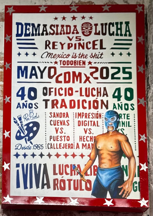 Mexico Is The Shit x Rey Pincel, Mi propia lucha , 2025