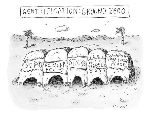 Roz Chast, Gentrification Ground Zero, 2014 April 14