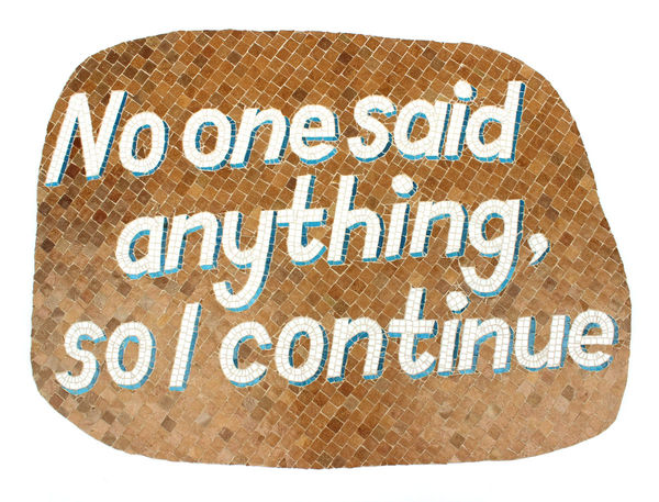 Anna Khodorkovskaya, No One Said Anything, So I Continued , 2018