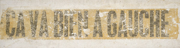 Gil Joseph Wolman ça va bien à gauche, 1964 art scotch sur toile contrecollée sur baguette en bois 6 x 21 cm