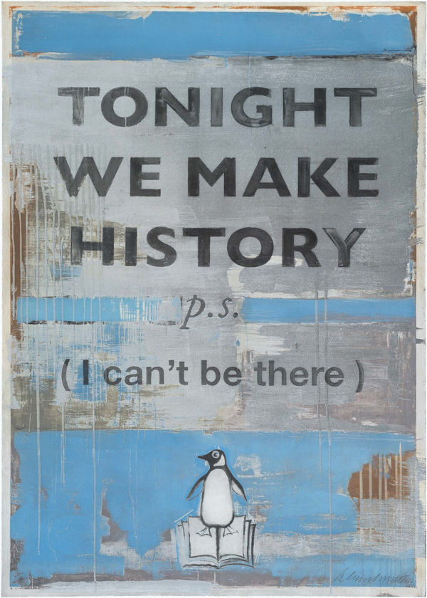 Harland Miller, Tonight We Make History (P.S. I can’t be there), Blue, 2024