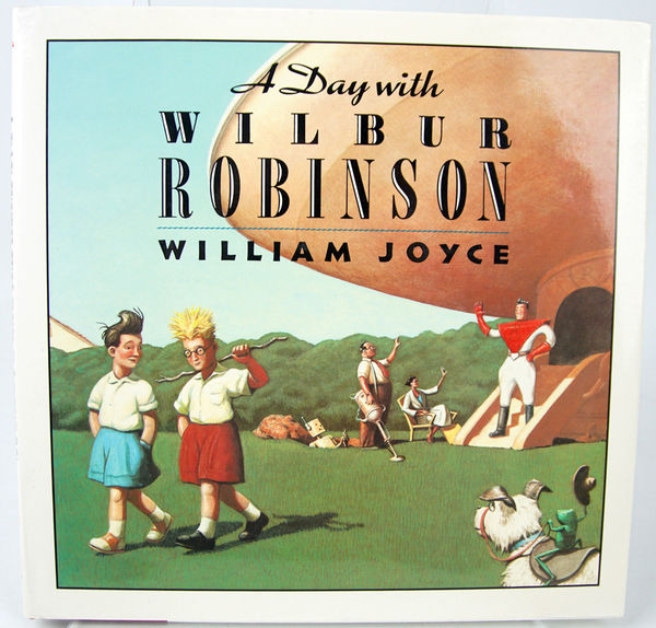 Wilbur Robinson by William Joyce. Front cover