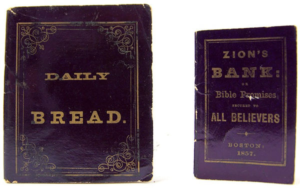 Zion's Bank, or, Bible Promises Secured to All Believers. Together with: Daily Bread