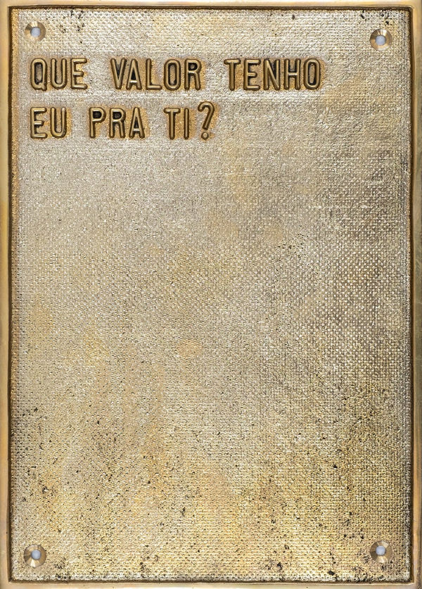 Ivan Grilo Que valor eu tenho para ti?, 2018 Fundição em bronze 30 x 21 cm