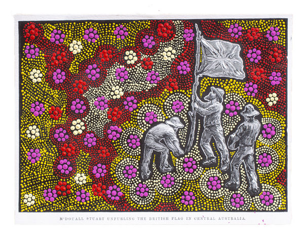 Patrick Waterhouse, Stuart McDouall unfurling the British Flag in Central Australia. Samuel Calvert – 1860 / Revised with Juliette Nakamara Morris., 2014 - 2018