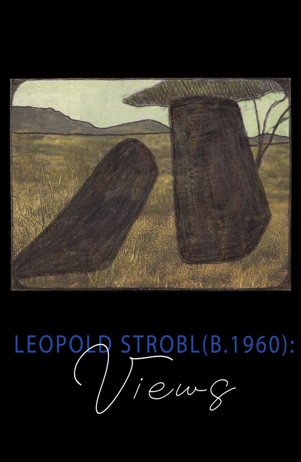 Leopold Strobl: Views Gallery Two • In-Person and Online