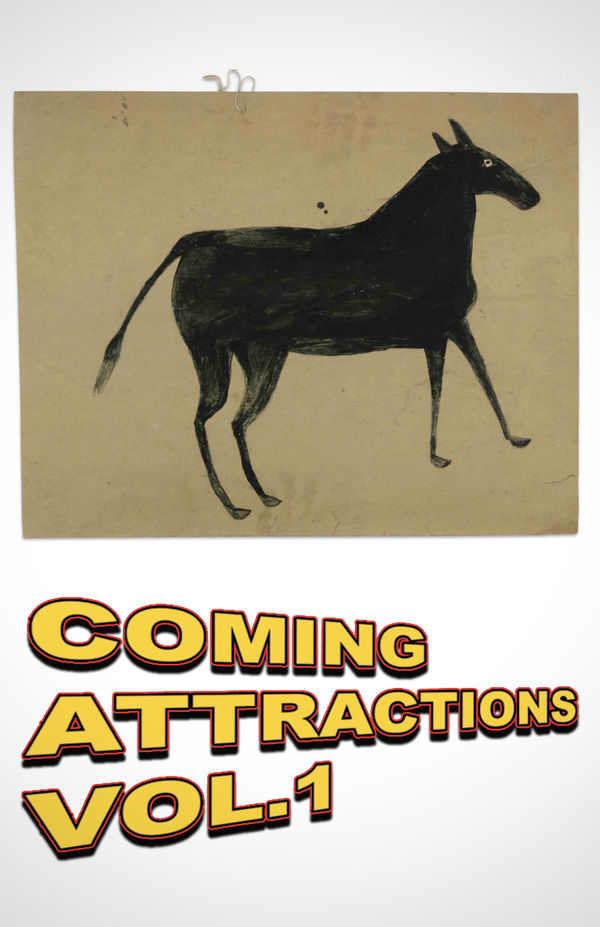 Coming Attractions Vol. 1 Gallery Two • In-Person and Online