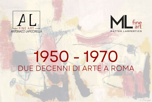 1950 – 1970. Due decenni di arte a Roma