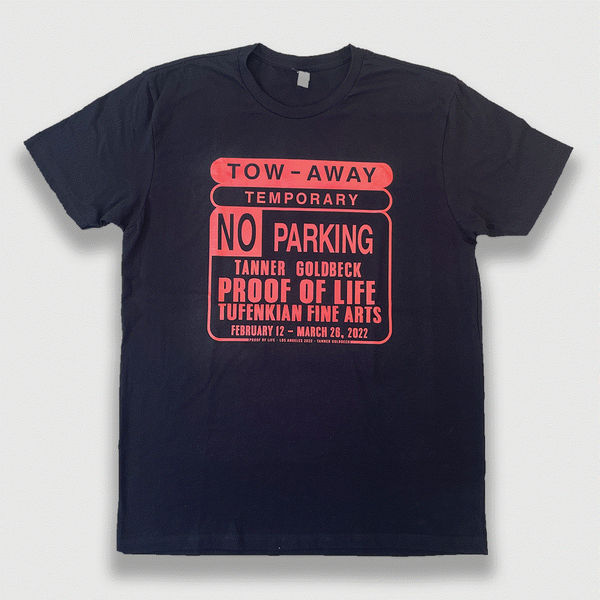 PROOF OF LIFE T-SHIRT (SIZE XL) RED NO PARKING, ARTWORK BY TANNER GOLDBECK