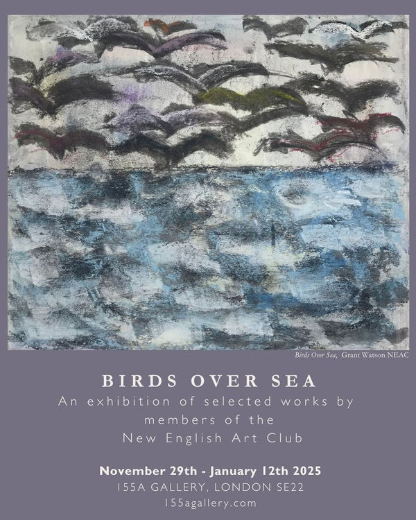 Birds over Sea: selected members exhibition at the 155A gallery 155A gallery, London