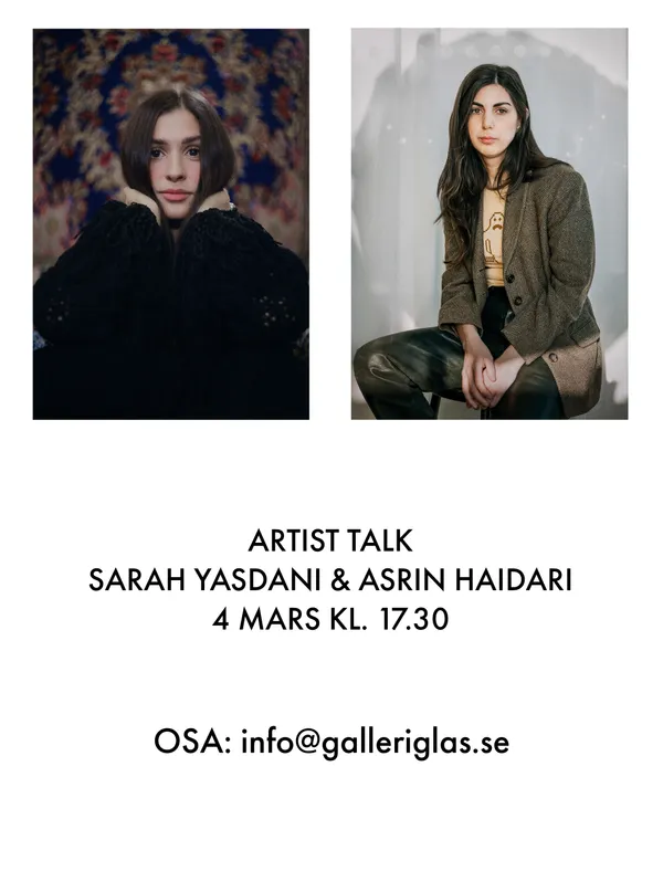 Sarah Yasdani och Asrin Haidari, inbjudan till artist talk
