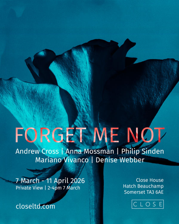 FORGET ME NOT, Photography exhibition featuring Andrew Cross, Anna Mossman, Philip Sinden, Mariano Vivanco & Denise Webber