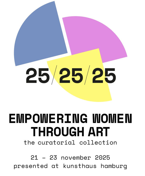 The Curatorial Collection – Empowering Women Through Art Kunsthaus Hamburg, organized by WE, CURATORIAL
