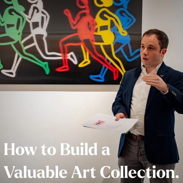 How to Build a Valuable Art Collection