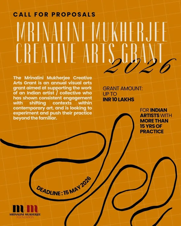 Call for proposals | Mrinalini Mukherjee Creative Arts Grant 2026, Deadline - 15 May 2026