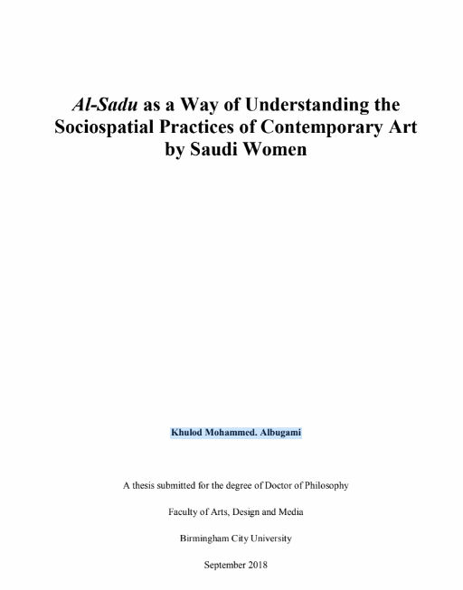 Al-Sadu as a Way of Understanding the Sociospatial Practices of Contemporary Art by Saudi Women, Khulod Mohammed. Albugami - Birmingham...