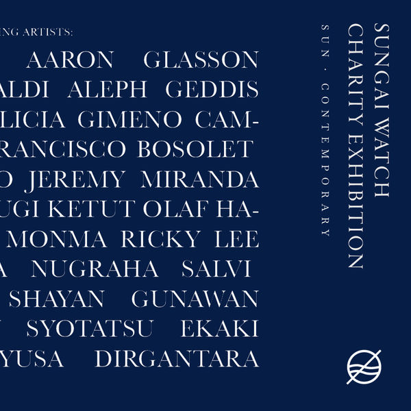 Sungai Watch Charity Exhibition Sun Contemporary