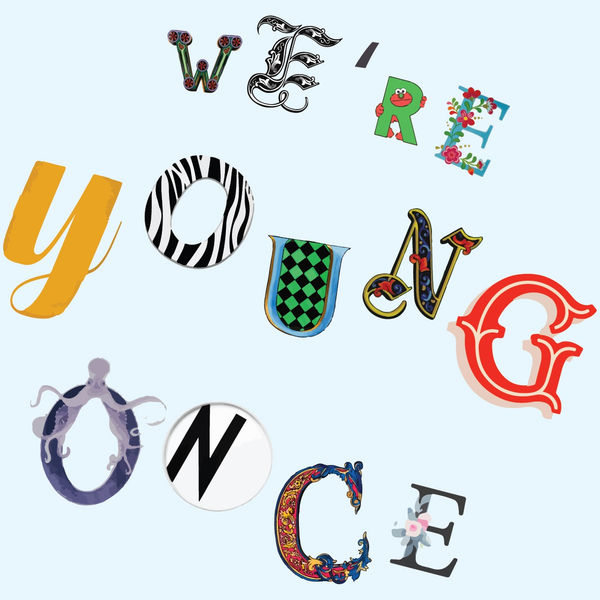 WE'RE YOUNG ONCE Art Agenda, S'pore