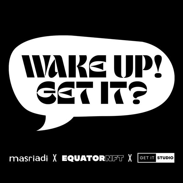 Nyoman Masriadi  WAKE UP! GET IT? Art Agenda, S'pore