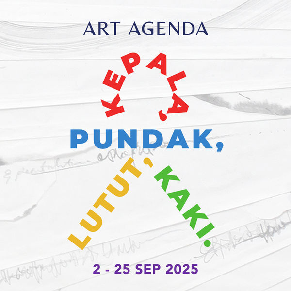 Kepala, Pundak, Lutut, Kaki Art Agenda, JKT