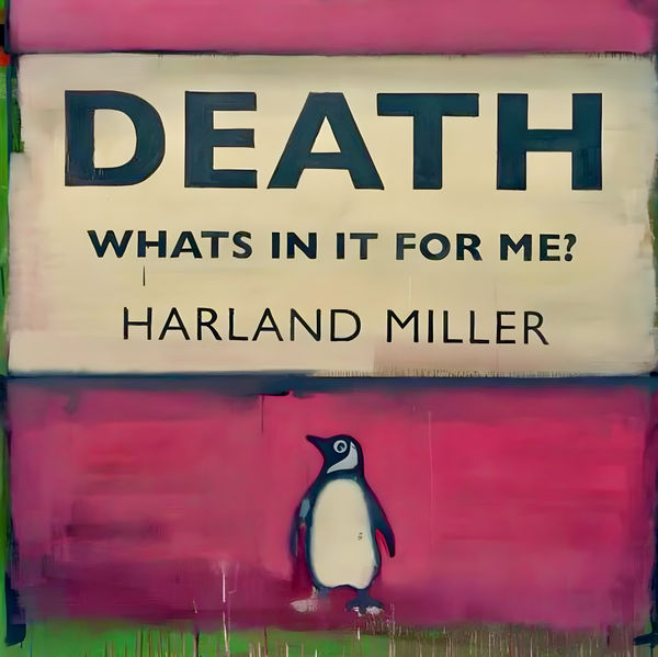 Harland Miller artwork 'Death: What's in it for Me?' featuring a penguin on a vibrant pink and cream background