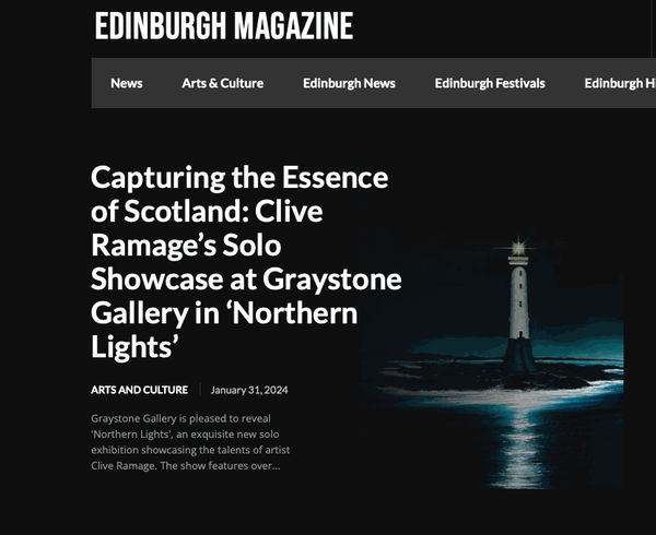 Screenshot of Edinburgh Magazine article titled "Capturing the Essence of Scotland: Clive Ramage's Solo Showcase at Graystone Gallery in 'Northern Lights'.