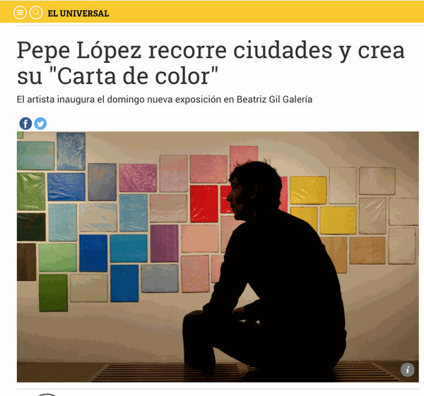 Pepe López recorre ciudades y crea su 'Carta de color', El Universal - Periódico Digital