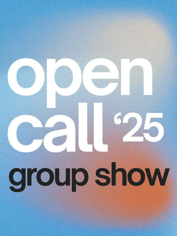 Open Call Group Show Group Exhibition