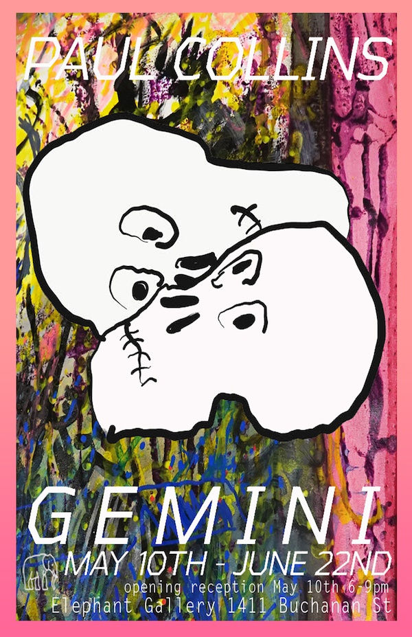 Paul Collins "Gemini" May 10 - June 22, 2019