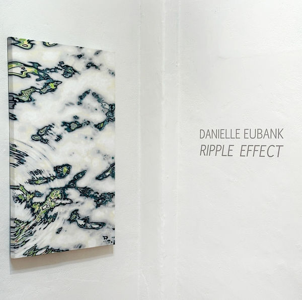 Ripple Effect Danielle Eubank