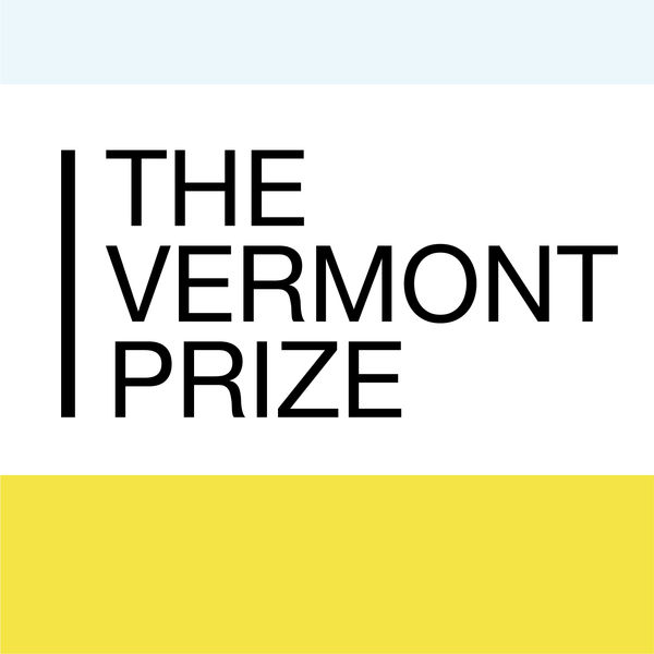 The Vermont Prize, Four Vermont Contemporary Art Organizations to Award Fifth Annual $5,000 Vermont Prize