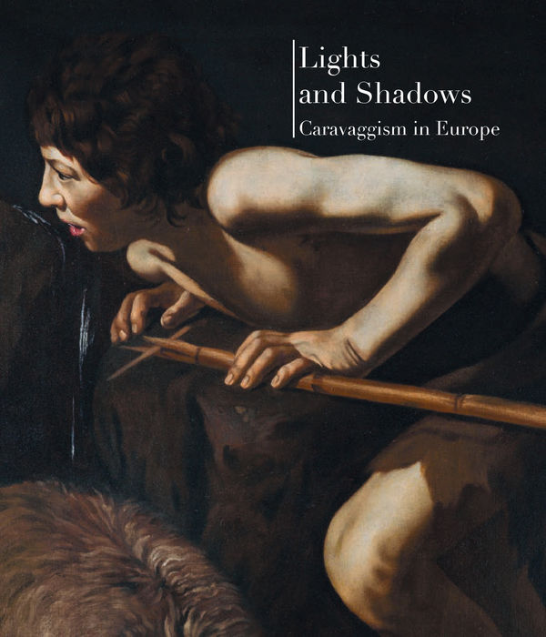 Lights and Shadows Caravaggism in Europe