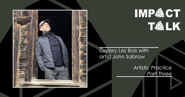 Impact Talk with John Sabraw - Sustainable Practice - Part Three